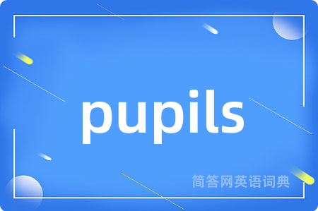 pupils