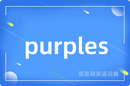 purples