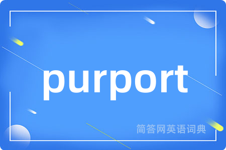 purport