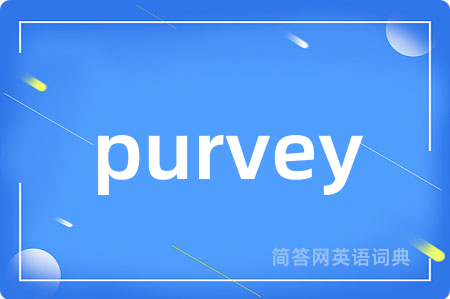 purvey