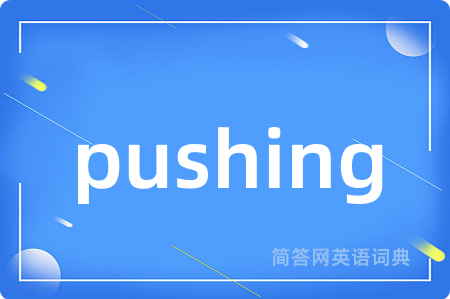 pushing