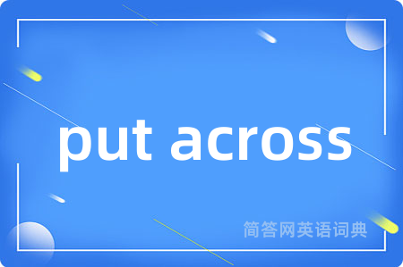 put across