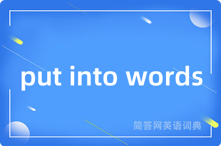 put into words
