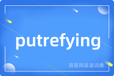 putrefying