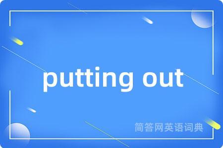 putting out