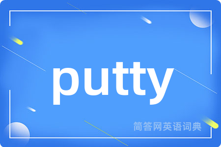 putty
