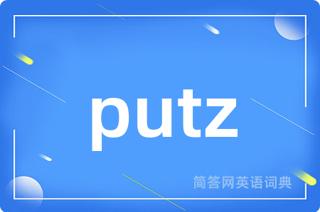 putz