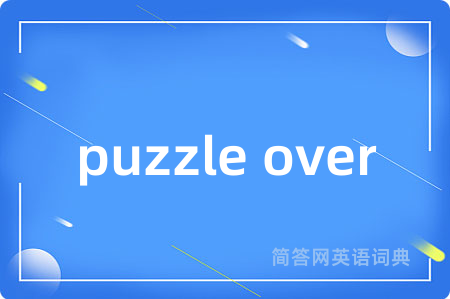 puzzle over