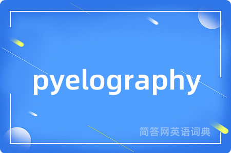 pyelography