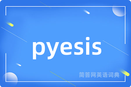 pyesis