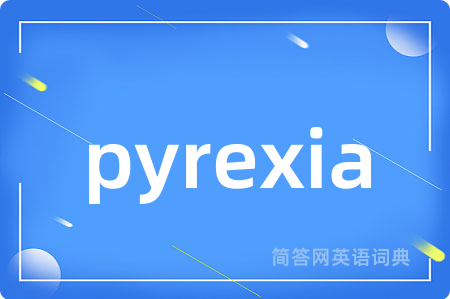 pyrexia