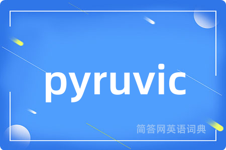 pyruvic