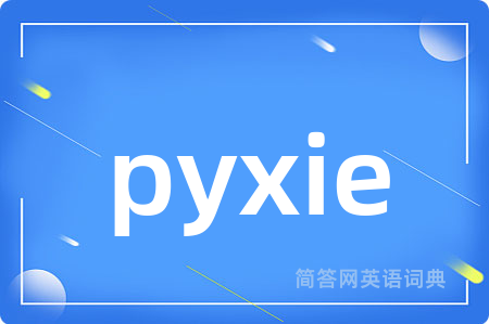 pyxie