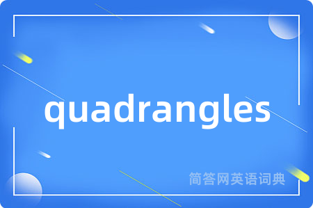 quadrangles