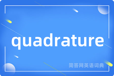 quadrature