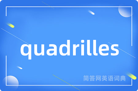 quadrilles