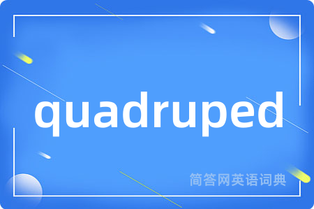 quadruped