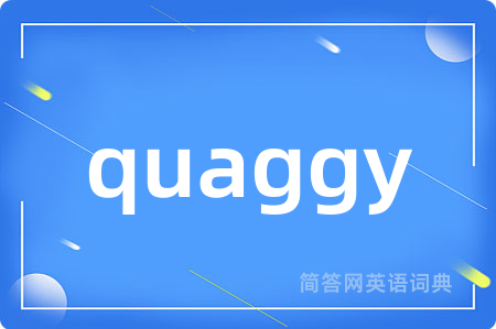 quaggy