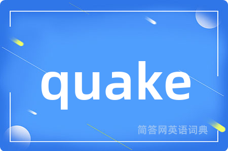 quake