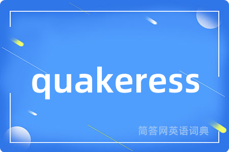 quakeress