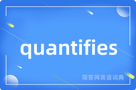 quantifies