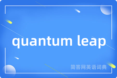 quantum leap