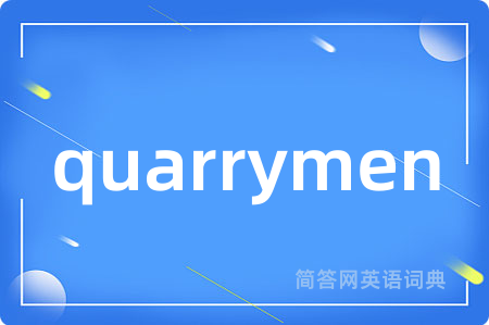 quarrymen