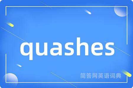 quashes