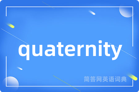 quaternity
