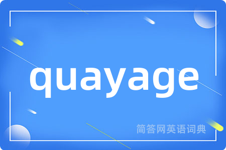 quayage
