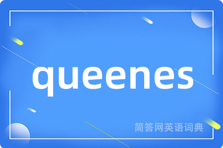queenes