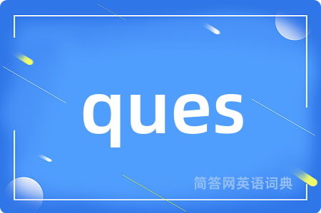 ques