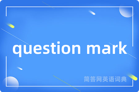 question mark