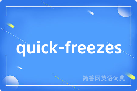 quick-freezes