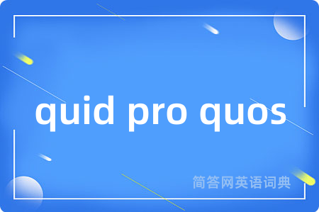 quid pro quos