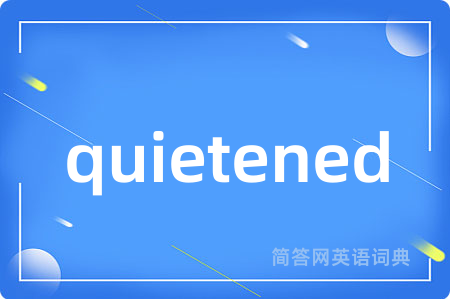 quietened