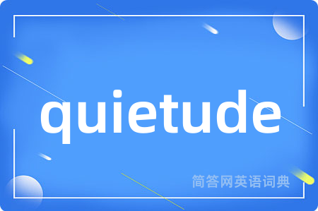 quietude