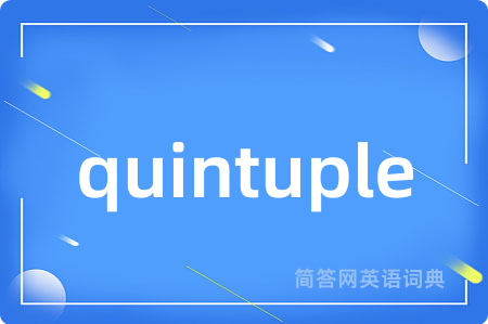 quintuple