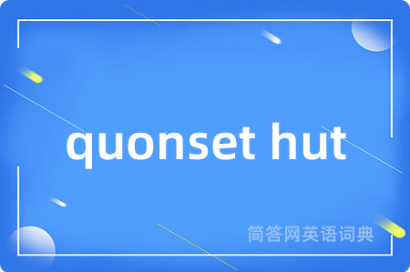 quonset hut