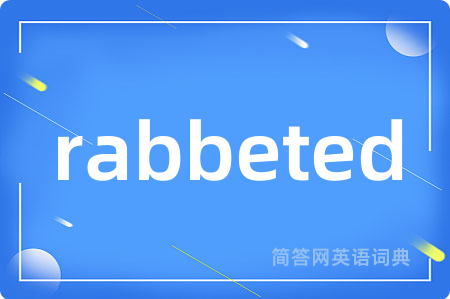rabbeted
