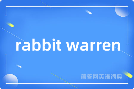 rabbit warren
