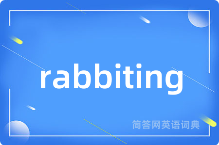 rabbiting