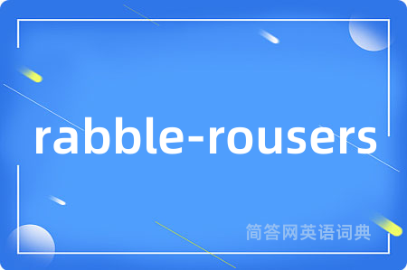 rabble-rousers