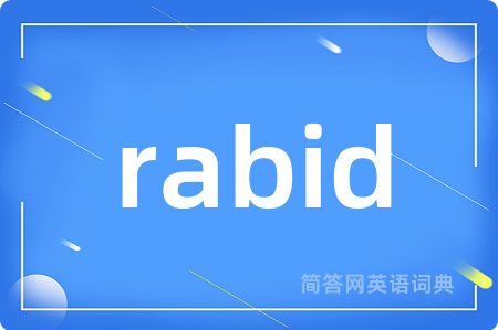 rabid