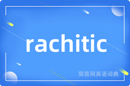 rachitic