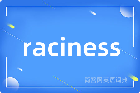 raciness