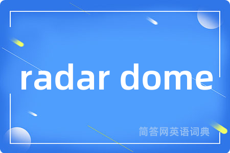 radar dome