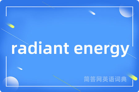 radiant energy