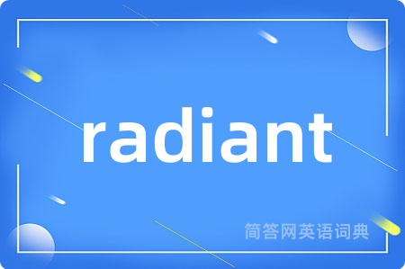 radiant
