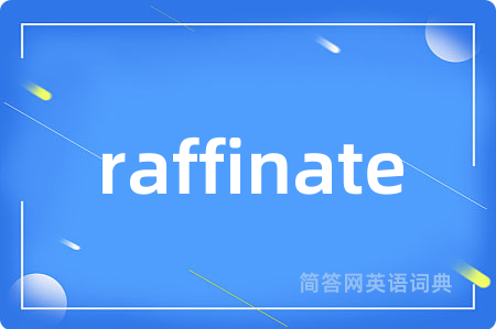 raffinate